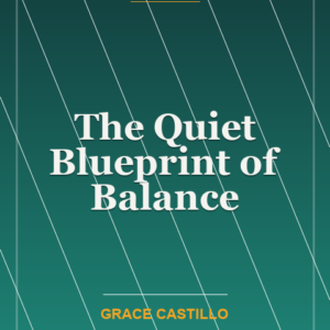 The Quiet Blueprint of Balance