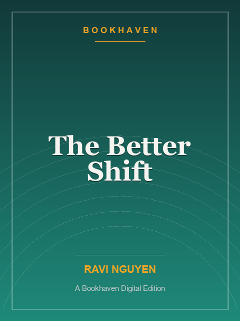 The Better Shift