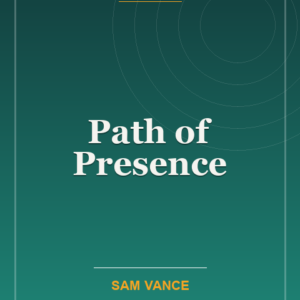 Path of Presence