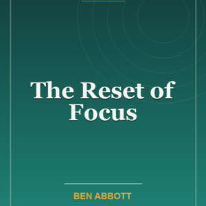 The Reset of Focus