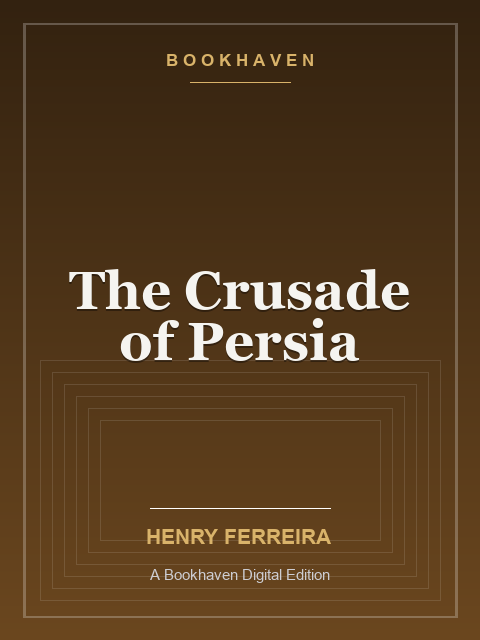 The Crusade of Persia