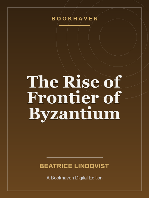 The Rise of Frontier of Byzantium