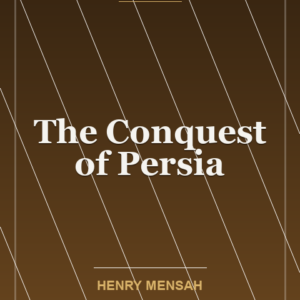 The Conquest of Persia