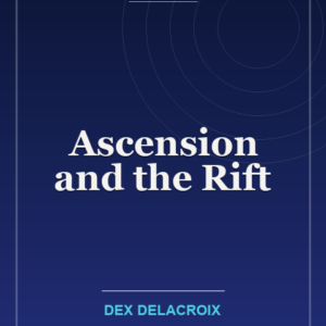Ascension and the Rift