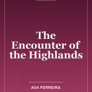 The Encounter of the Highlands