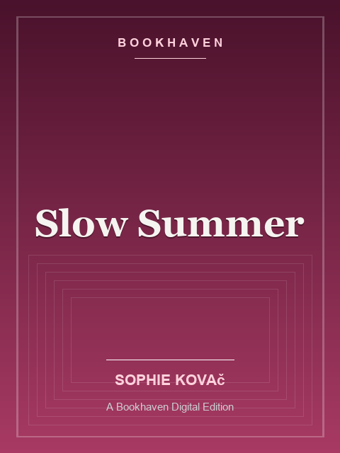 Slow Summer