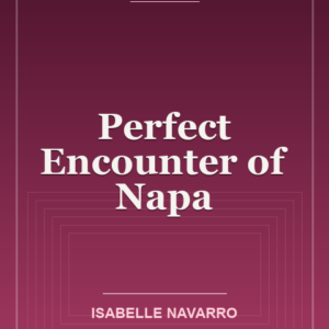 Perfect Encounter of Napa