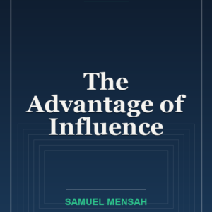 The Advantage of Influence