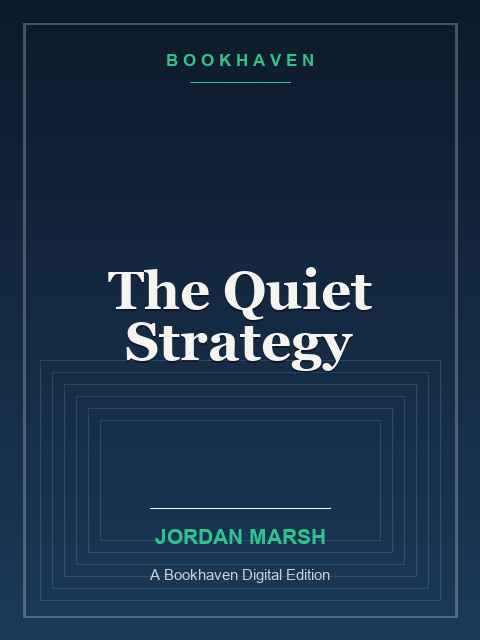 The Quiet Strategy