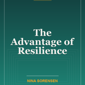 The Advantage of Resilience
