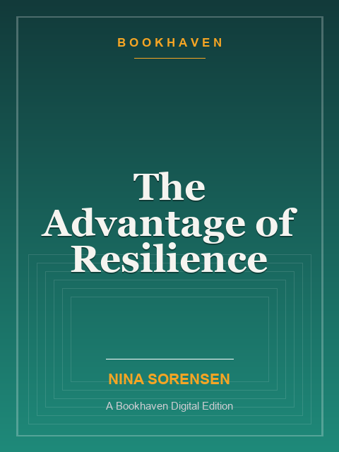 The Advantage of Resilience
